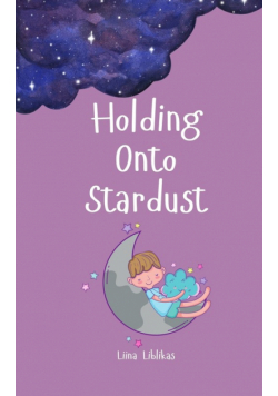 Holding Onto Stardust