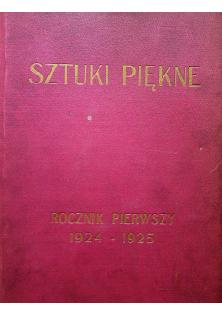 Sztuki piękne Rocznik pierwszy 1924 1925