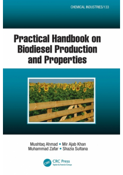 Practical Handbook on Biodiesel Production and Properties