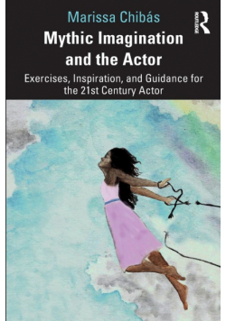 Mythic Imagination and the Actor