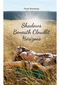 Shadows Beneath Cloudlit Horizons