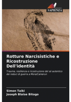 Rotture Narcisistiche e Ricostruzione Dell'identità