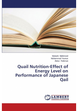 Quail Nutrition-Effect of Energy Level on Performance of Japanese Qail