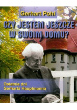 Czy jestem jeszcze w swoim domu