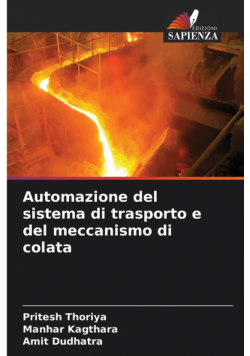 Automazione del sistema di trasporto e del meccanismo di colata
