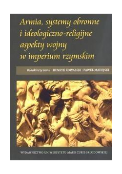 Armia, systemy obronne i ideologiczno-religijne...