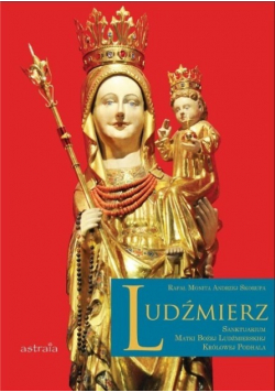 Ludźmierz Sanktuarium Matki Bożej Ludźmierskiej.