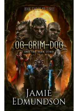 Og-Grim-Dog and The Dark Lord