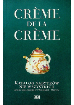 Creme de la Creme Zamku Królewskiego w Warszawie