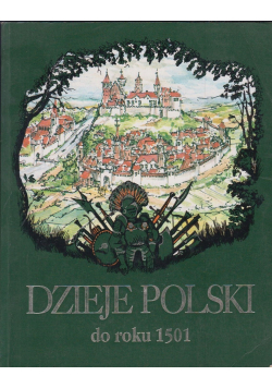 Dzieje Polski do roku 1501