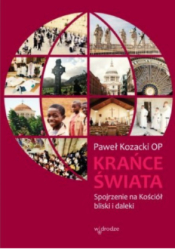 Krańce świata Spojrzenie na Kościół bliski i daleki