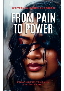 From Pain to Power
