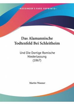 Das Alamannische Todtenfeld Bei Schleitheim