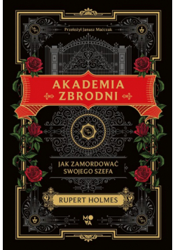 Akademia zbrodni. Jak zamordować swojego szefa