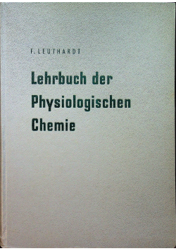 Lehrbuch der Physiologischen Chemie