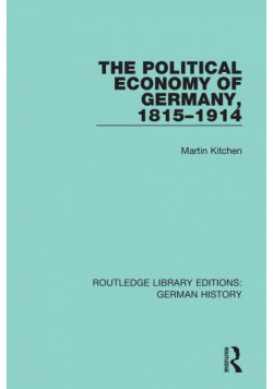 The Political Economy of Germany, 1815-1914