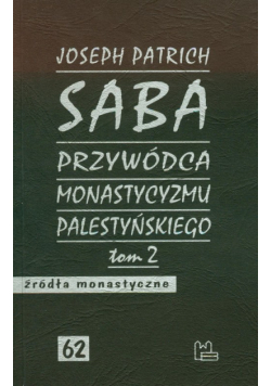 Saba przywódca monastycyzmu palestyńskiego