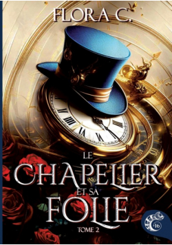 Le Chapelier et sa folie