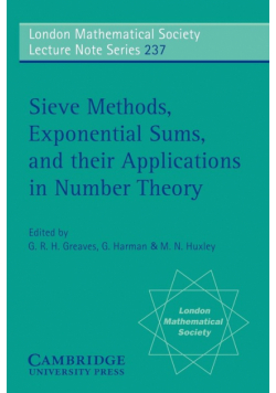 Sieve Methods, Exponential Sums, and Their Applications in Number Theory