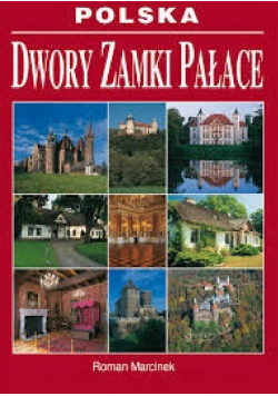 Polska Dwory Zamki Pałace