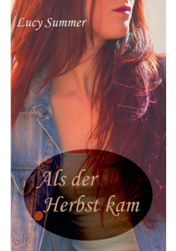 Als der Herbst kam