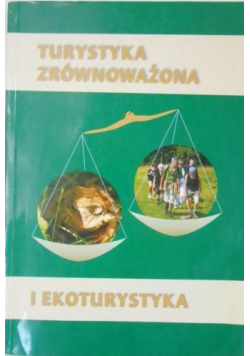 Turystyka zrównoważona i ekoturystyka