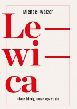 Lewica Stare błędy nowe wyzwania