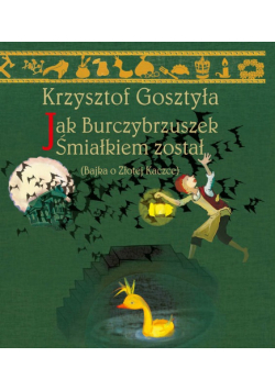 Jak Burczybrzuszek Śmiałkiem został