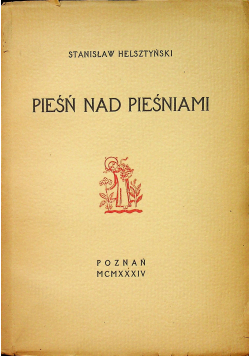 Pieśń nad pieśniami + autograf 1934r.