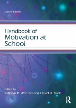 Handbook of Motivation at School