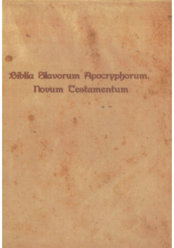 Biblia Slavorum Aporcryphorum Novum Testamentum