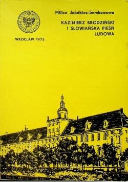 Kazimierz Brodziński i Słowiańska Pieśń Ludowa