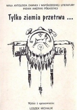 Tylko ziemia przetrwa