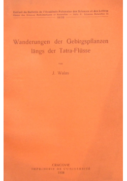 Wanderungen der gebirgspflanzen langs der Tatra - Flusse 1938 r.
