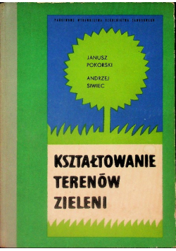 Kształtowanie terenów zieleni