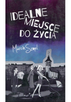 Idealne miejsce do życia