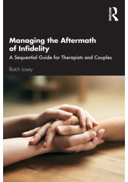 Managing the Aftermath of Infidelity