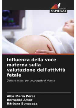 Influenza della voce materna sulla valutazione dell'attività fetale