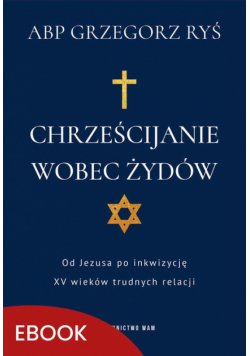 Chrześcijanie wobec Żydów