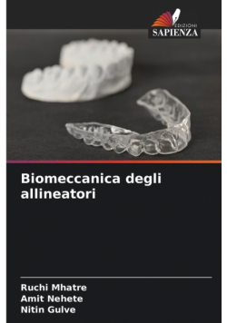 Biomeccanica degli allineatori