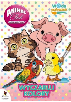 Animal Club. Wodą malowane. Wyczaruj kolory