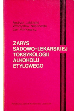 Zarys sądowo lekarskiej toksykologii alkoholu