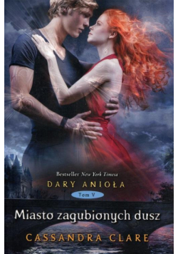 Dary Anioła 5 Miasto zagubionych dusz