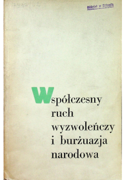 Współczesny ruch wyzwoleńczy  i burżuazja narodowa