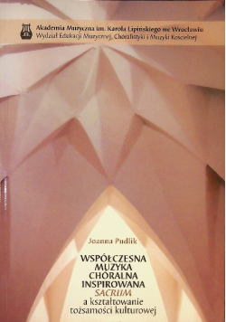 Współczesne muzyka chóralna inspirowana Sacrum