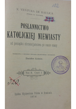 Posłannictwo katolickiej niewiasty Tom II Część I i II 1904 r.