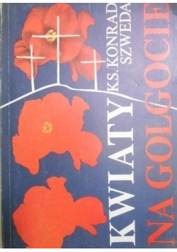 Kwiaty na Golgocie