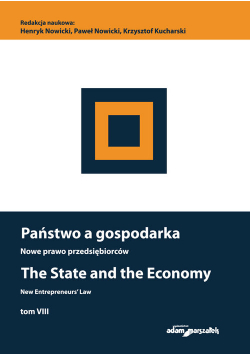 Państwo a gospodarka Nowe prawo przedsiębiorców Tom VIII