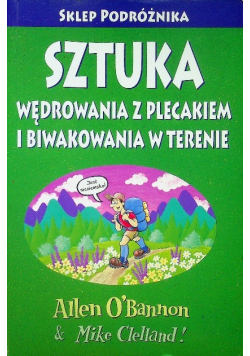 Sztuka wędrowania z plecakiem i biwakowania w terenie