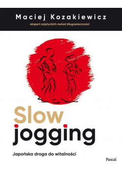 Slow jogging.Japońska droga do witalności